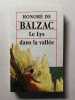 Le Lys dans la vall&eacute;e. Honor&eacute; de Balzac
