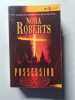 Possession. Nora Roberts