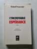 L'incroyable esp&eacute;rance. Roland Passevant
