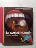 Le corps humain. 