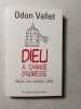 Dieu a chang&eacute; d'adresse. Odon Vallet