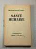 Sant&eacute; humaine. Docteur Ren&eacute; Biot