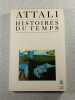 Histoires du temps. Jacques Attali