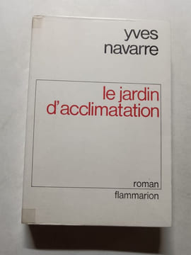Le Jardin d'acclimatation. Yves Navarre