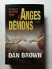 Anges & D&eacute;mons. Dan Brown