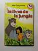Le livre de la jungle. Walt Disney pr&eacute;sente