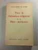 Pour la formation religieuse de la M&egrave;re chr&eacute;tienne. Chanoine Robert de Castries