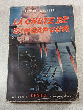 La Chute de Singapour. Russell Grenfell