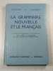 La Grammaire Nouvelle et le Fran&ccedil;ais. A. Souch&eacute; et J. Lamaison
