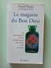 Le magasin du bon Dieu. Potier Pierre