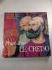 Pour dire le Credo. Jean-No&euml;l Bezan&ccedil;on  Jean-Marie Onfray  Philippe Ferlay