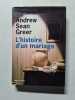 L'histoire d'un mariage. Andrew Sean Greer
