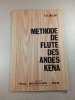 M&eacute;thode de fl&ucirc;te des Andes Kena. R.R. Inclan