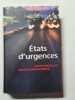 &Eacute;tats d'urgences. Jacques Rouillier  Franck Garden-Br&egrave;che