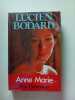 Anne Marie. Lucien Bodard