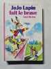 Jojo Lapin fait le brave. Enid Blyton