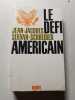 Le D&eacute;fi am&eacute;ricain. Jean-Jacques Servan-Schreiber