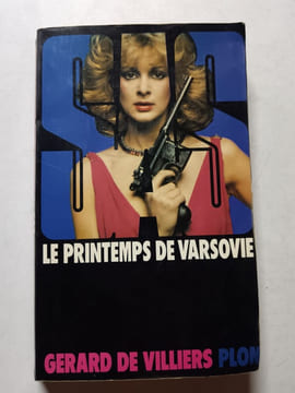 Le Printemps de Varsovie. Gérard de Villiers