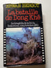 La bataille de Dong Kh&ecirc;. Erwan Bergot