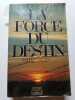 La Force du destin. Philippe Daudy