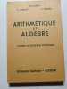 Arithm&eacute;tique et Alg&egrave;bre. M. Loubes  C. Leboss&eacute;  C. H&eacute;mery