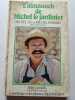 L'almanach de Michel le jardinier. Michel Lis et Michel Barbier