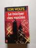 Le b&ucirc;cher des vanit&eacute;s. Tom Wolfe