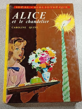 Alice et le chandelier. Caroline Quine
