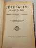 J&eacute;rusalem. A travers les Si&egrave;cles. Le P. L&eacute;opold Dressaire