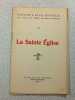 La Sainte &Eacute;glise. P&egrave;re F.-D. Joret