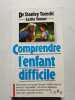 Comprendre l'enfant difficile. Dr Stanley Turecki  Leslie Tonner