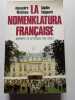 La Nomenklatura fran&ccedil;aise. Alexandre Wickham  Sophie Coignard