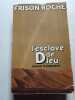 L'esclave de Dieu. Roman Flammarion