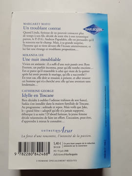 Un troublant contrat / Une nuit inoubliable / Idylle en Toscane. Margaret Mayo / Miranda Lee / Catherine George