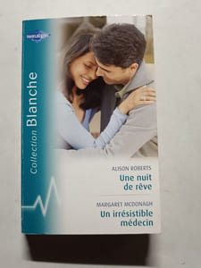 Une nuit de rêve / Un irrésistible médecin