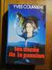 Les exc&egrave;s de la passion. Yves Courri&egrave;re