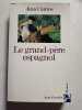 Le grand-p&egrave;re espagnol. Cantos Jean
