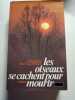 Les oiseaux se cachent pour mourir. Colleen McCullough