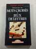 Dictionnaire des mots crois&eacute;s et jeux de lettres. Pierre Ripert