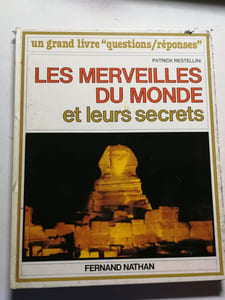 Les merveilles du monde et leurs secrets