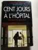 Cent jours &agrave; l'h&ocirc;pital. Christine Clerc