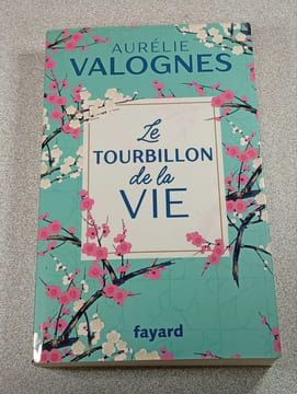 Le tourbillon de la vie. Aurélie Valognes