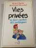 Vies priv&eacute;es: la face cach&eacute;e des politiques. Ren&eacute; Chiche  Bertrand Deveaud