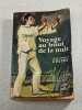 Voyage au bout de la nuit. Louis Ferdinand C&eacute;line