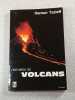 Histoires de Volcans. Haroun Tazieff