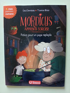 Mordicus apprenti sorcier: Potion pour un papa raplapla