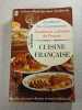 Cuisine fran&ccedil;aise. Acad&eacute;mie des Gastronomes  Acad&eacute;mie culinaire de France