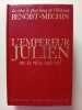 L'Empereur Julien ou le r&ecirc;ve cal. Jacques Benoist-M&eacute;chin