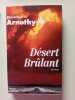 D&eacute;sert br&ucirc;lant. Arnothy William Dickinson Christine