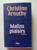 Malins plaisirs. Arnothy Christine